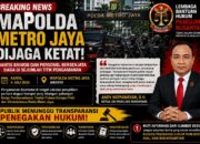 MAPOLDA METRO JAYA DIJAGA KETAT, PUBLIK TUNGGU TRANSPARANSI PENEGAKAN HUKUM