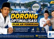 DPRD Lampung Dorong Optimalisasi Pajak Air Permukaan Melalui Pemasangan Watermeter